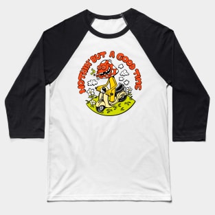 Nothin But A Good Time Baseball T-Shirt